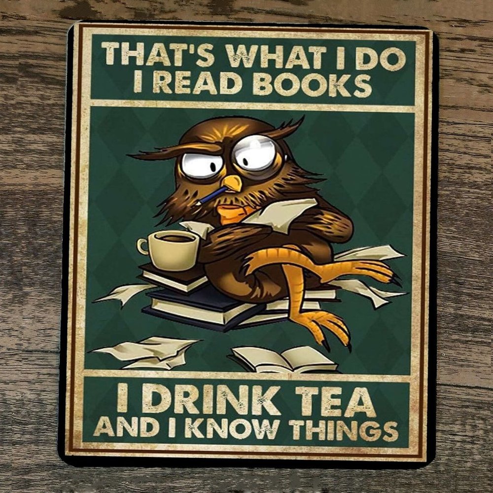 Mouse Pad Thats What I‎ Do Read Books Drink Tea Know Things
